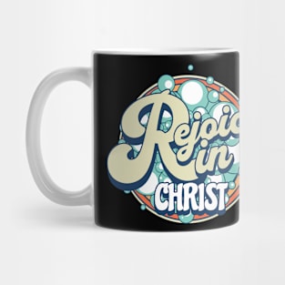 I rejoice in Christ (Phil. 3:3). Mug